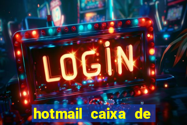 hotmail caixa de entrada entrar